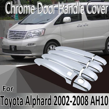 Pre Toyota Alphard AH10 2002~2008 Styling Samolepky, Dekorácie Chrome Dverí Rukoväť Kryt Prerobit Auto Príslušenstvo