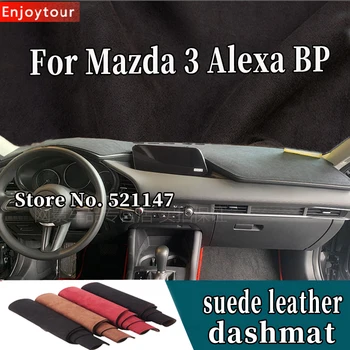 Pre Mazda3 Mazda 3 Alexa BP 2019 2020 2021 2022 Semiš Kožené Dashmat Panel Kryt Dash Mat Auto-styling Príslušenstvo