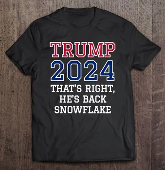 Trump 2024 T Shirt TO je pravda, On JE Späť Snowflake Manga Pop Tričko Nadrozmerná T-Shirt Manžel Žena Oblečenie Móde T Tričko